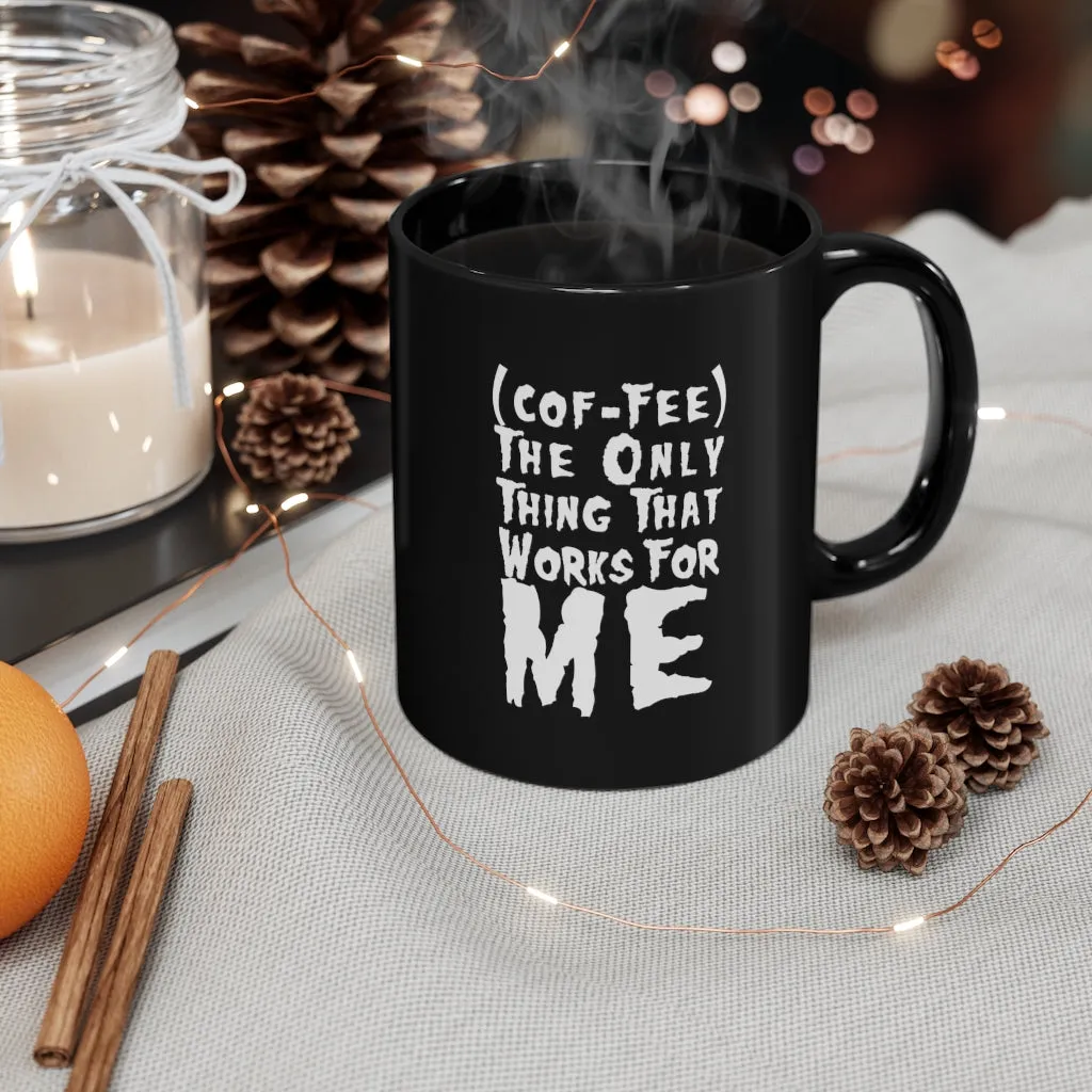Closer to Coffee / 11oz Black Mug