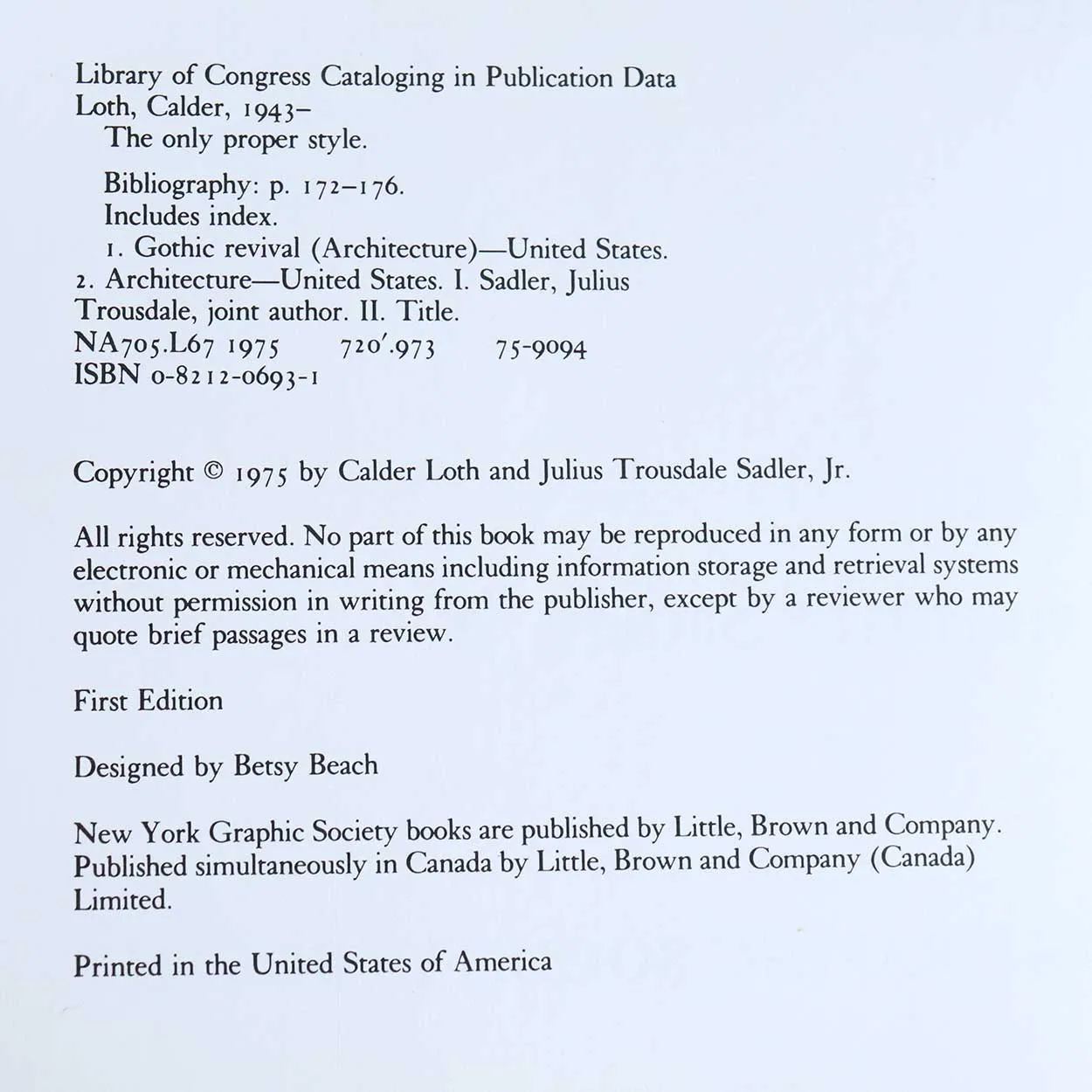 First Edition Book: The Only Proper Style, Gothic Architecture in America by C. Loth & J.T. Sadler