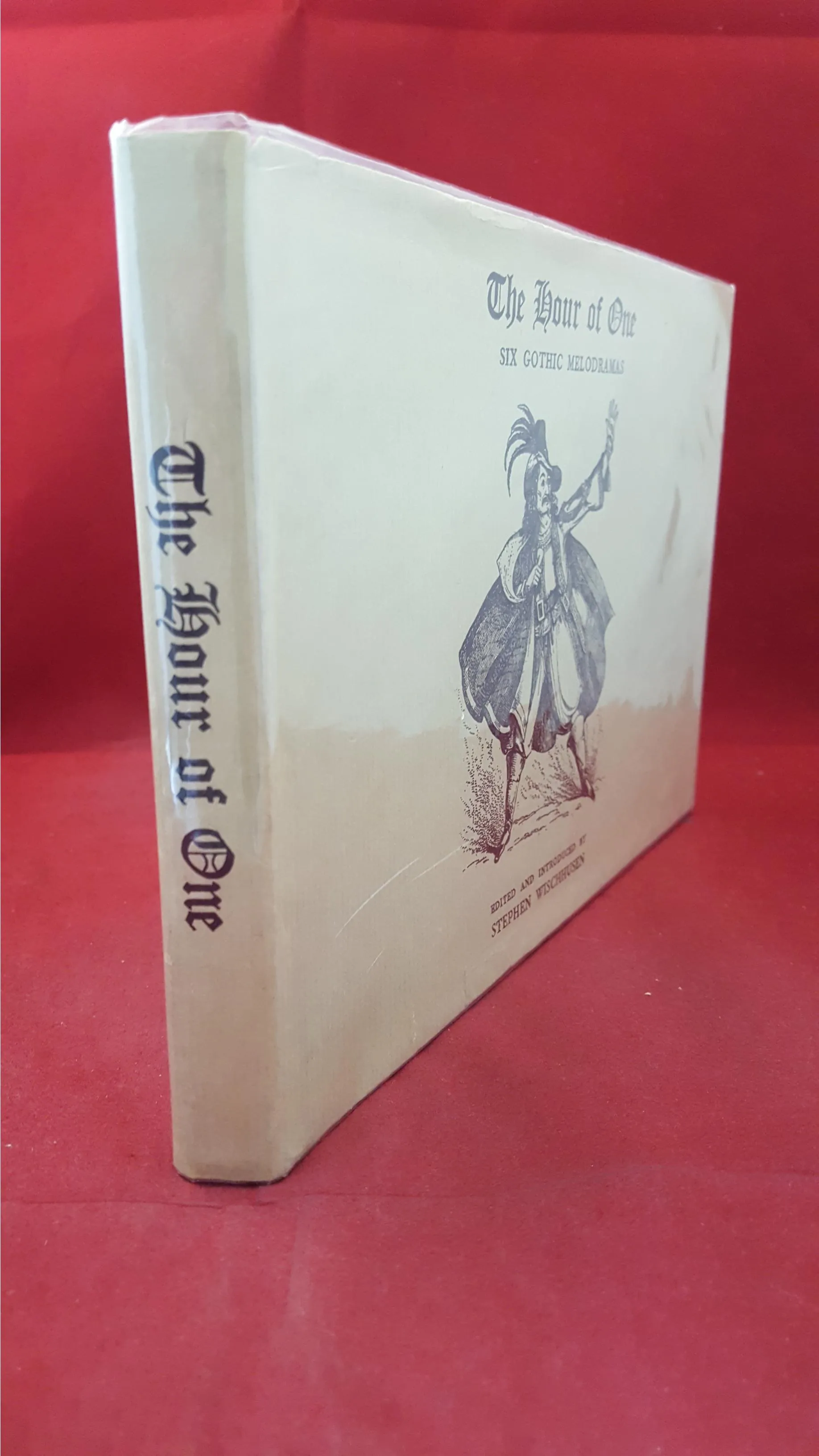 Stephen Wischhusen -The Hour of One, 6 Gothic Melodramas, Gordon Fraser, 1975, 1st