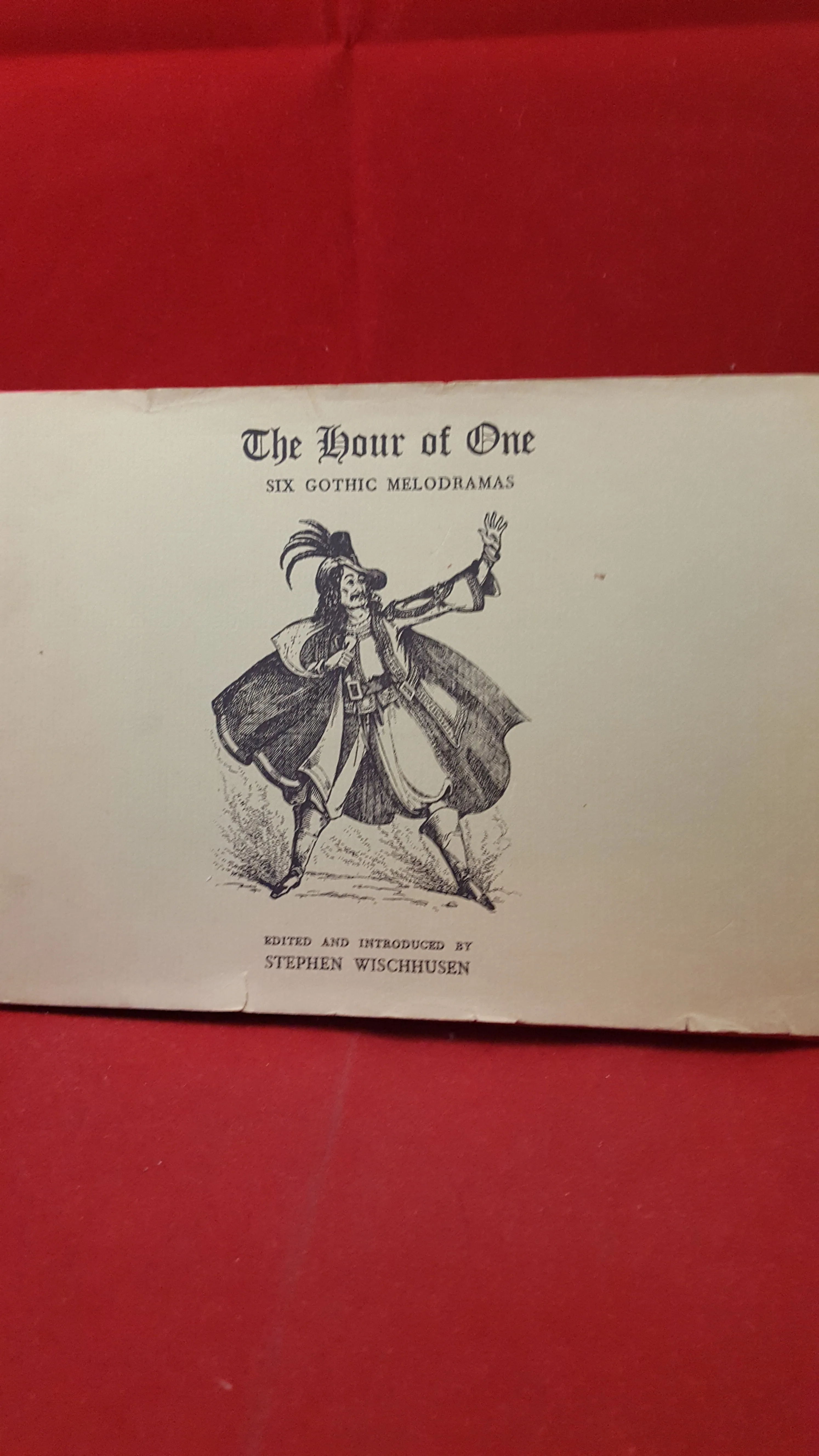 Stephen Wischhusen-The Hour of One, Six Gothic Melodramas, Gordon Fraser, 1975, 1st