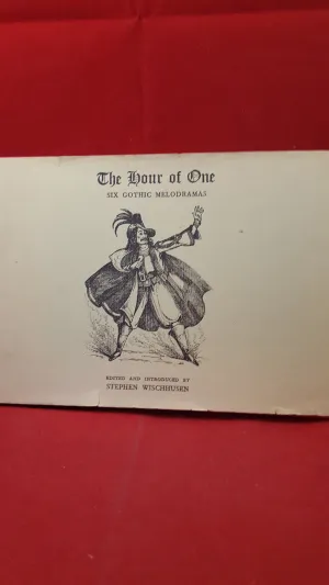 Stephen Wischhusen-The Hour of One, Six Gothic Melodramas, Gordon Fraser, 1975, 1st