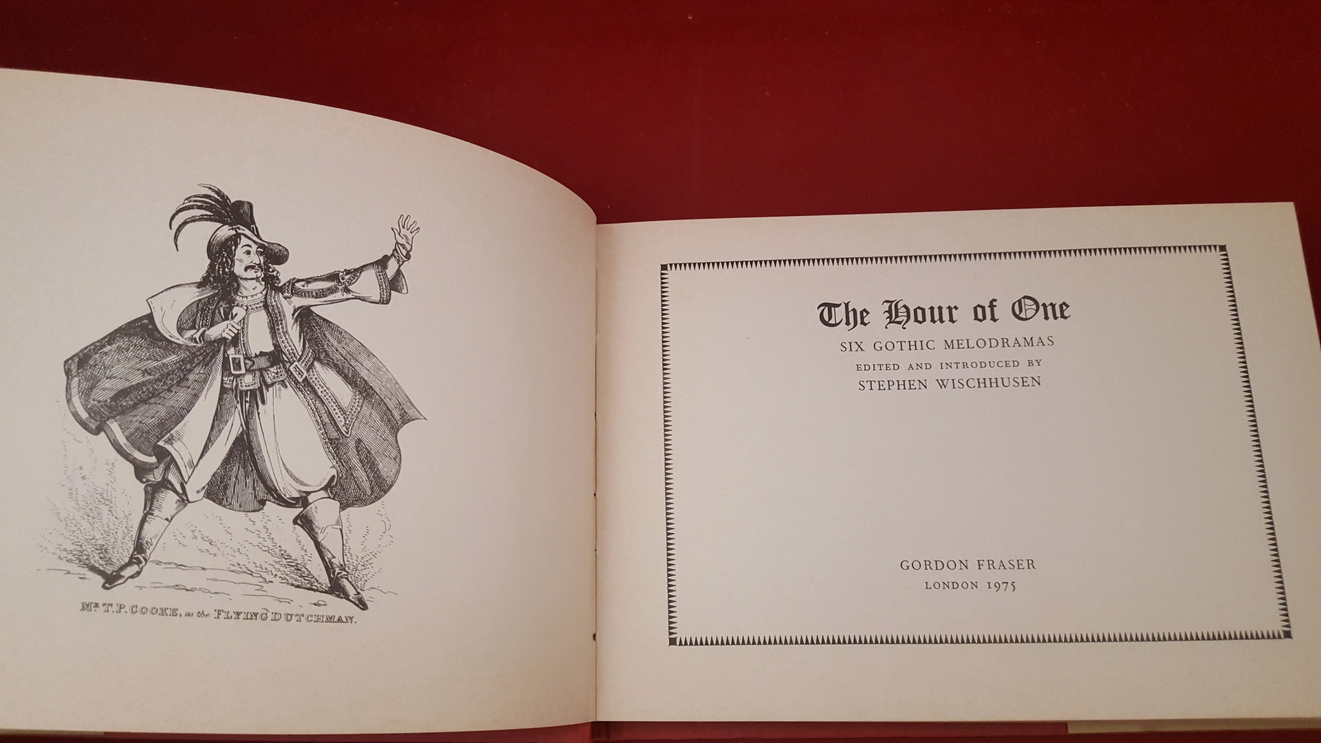 Stephen Wischhusen-The Hour of One, Six Gothic Melodramas, Gordon Fraser, 1975, 1st