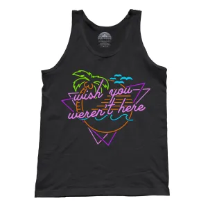 Unisex Wish You Weren't Here Tank Top